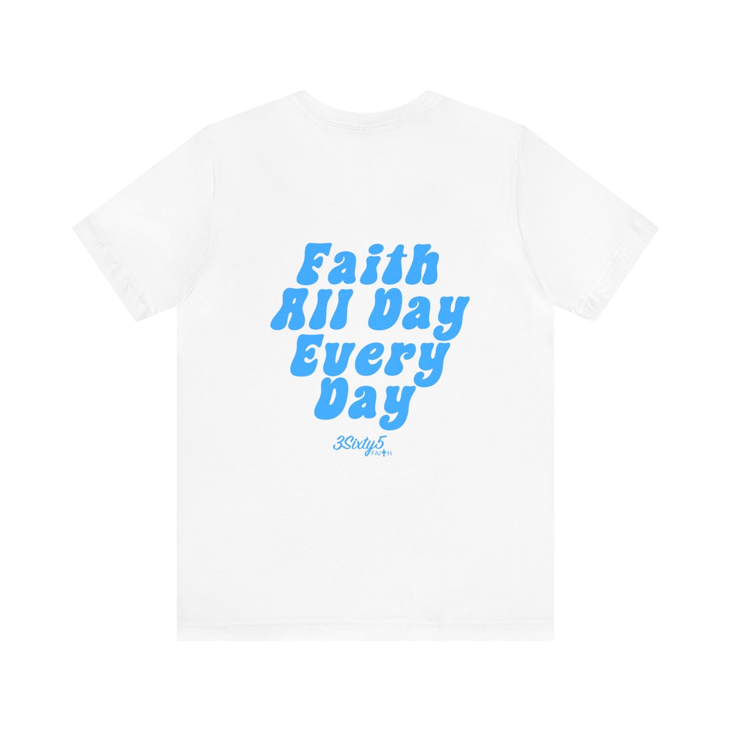 Faith All Day Every Day