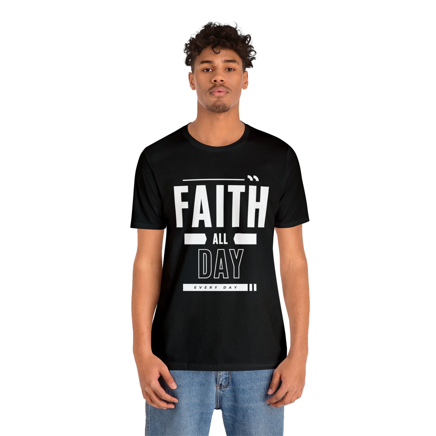 Faith All Day Every Day