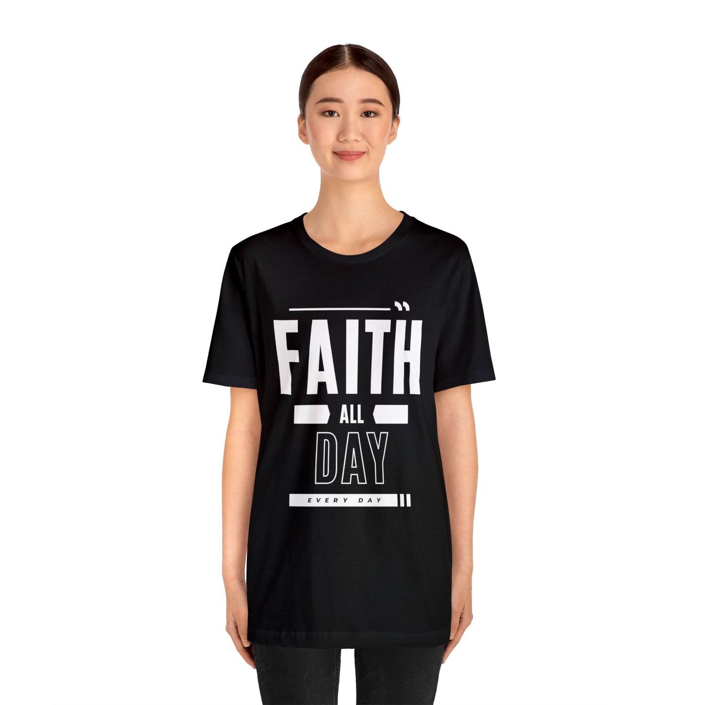 Faith All Day Every Day