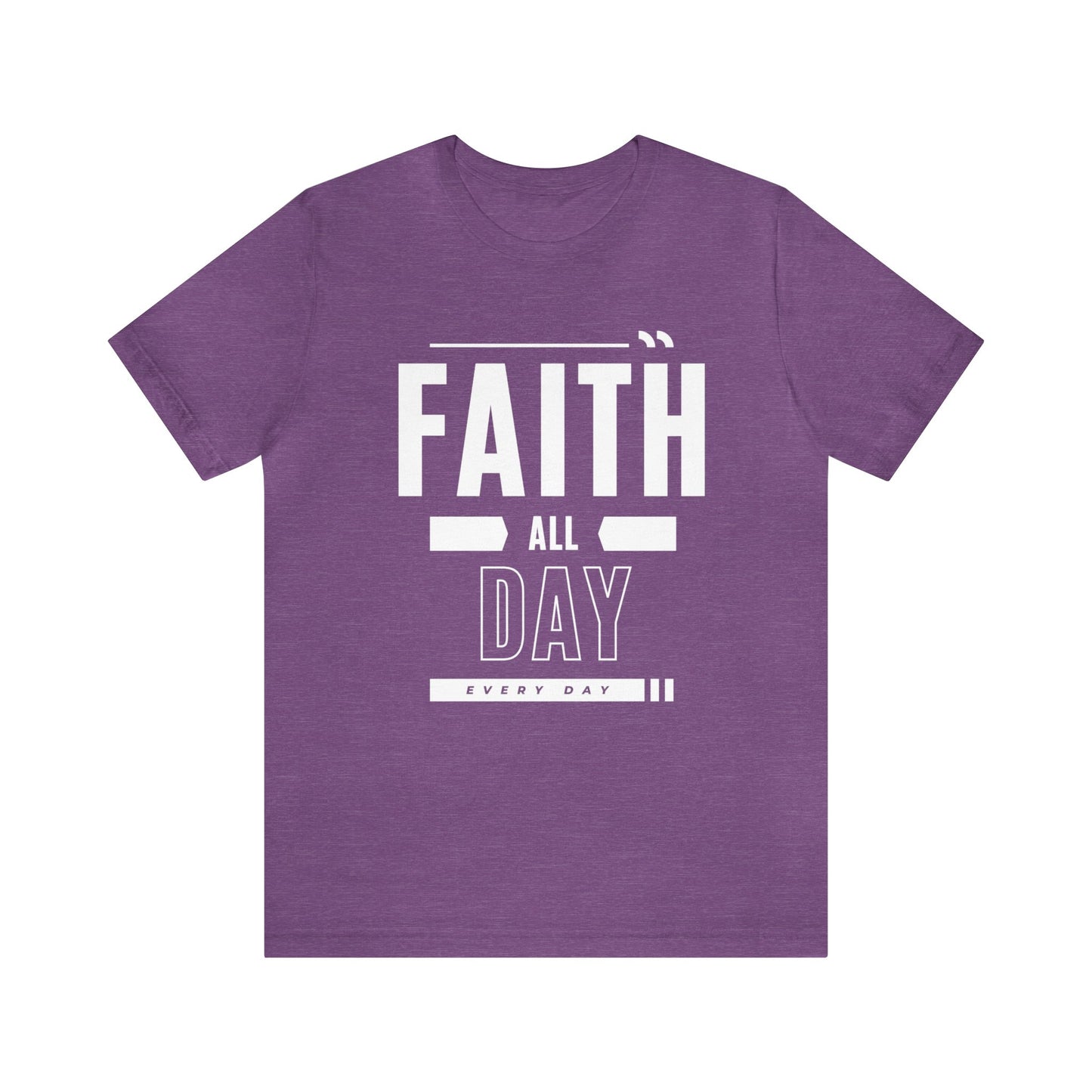 Faith All Day Every Day