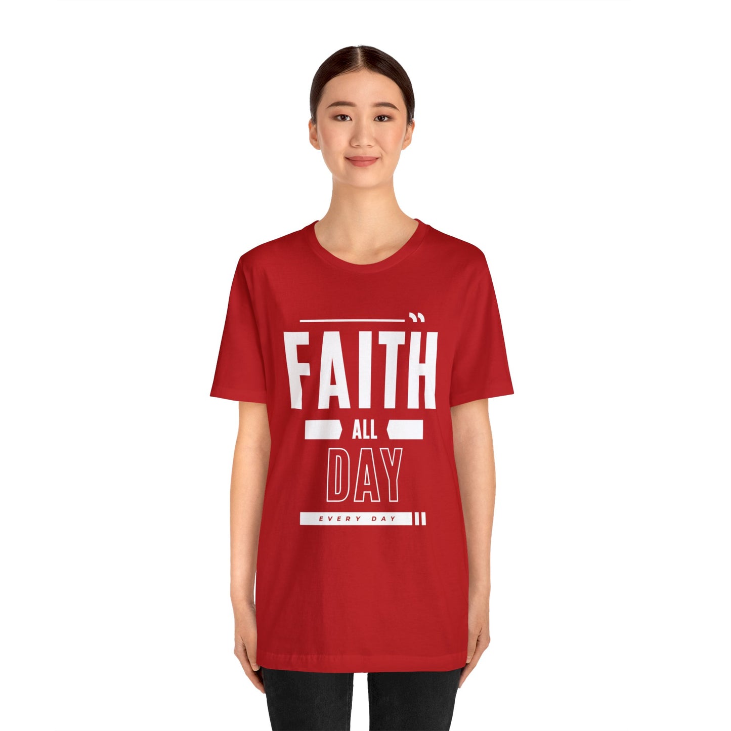 Faith All Day Every Day